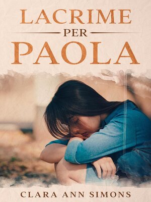 cover image of Lacrime per Paola
